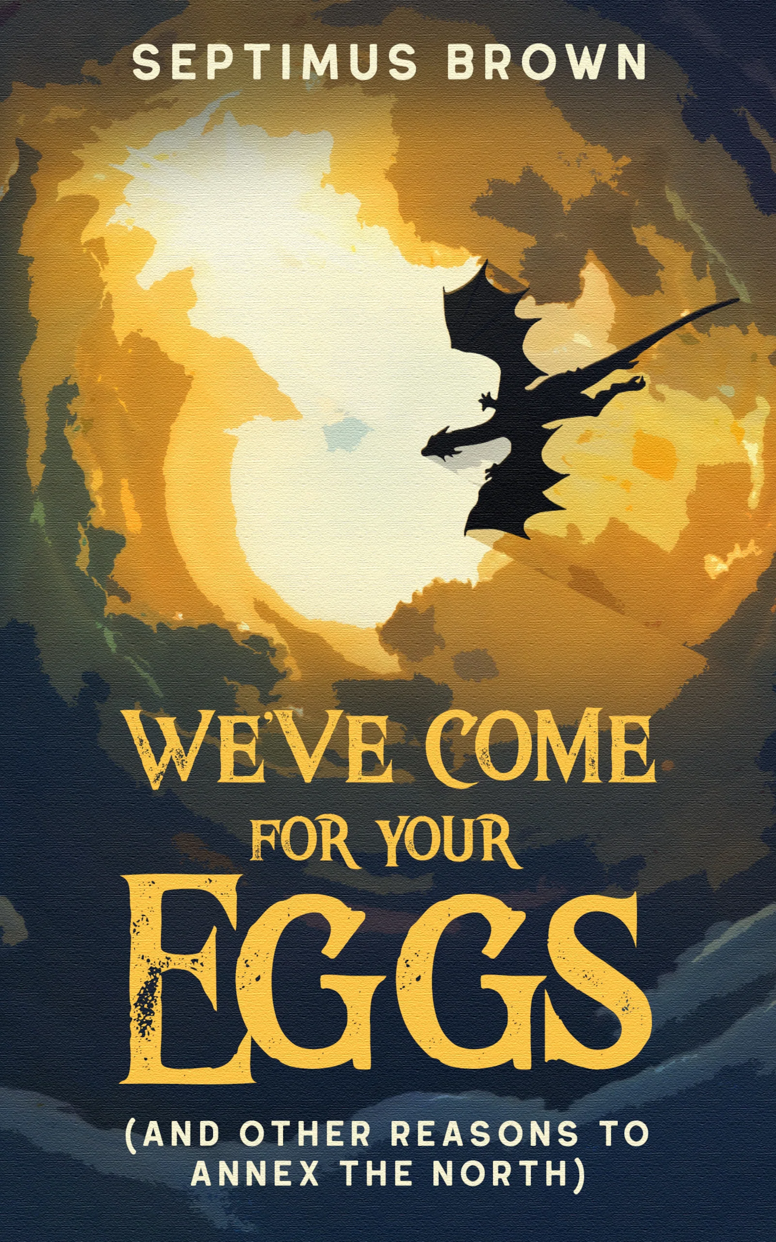 We've Come for Your EggsâSigned Paperback